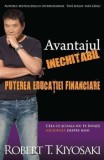 Cumpara ieftin Avantajul inechitabil. Puterea educatiei financiare/Robert T. Kiyosaki