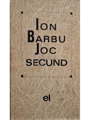 Ion Barbu - Joc secund (Editia: 1966) foto