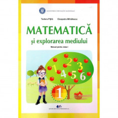 Matematica si explorarea mediului manual pentru clasa I, autor Tudora Pitila foto