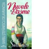 Nuvele si basme. Sultanica