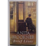Anita Brookner - Brief Lives