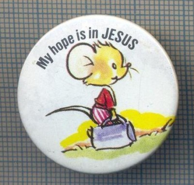 AX 1141 INSIGNA -RELIGIOASA -MY HOPE IS IN JESUS -PENTRU COLECTIONARI foto
