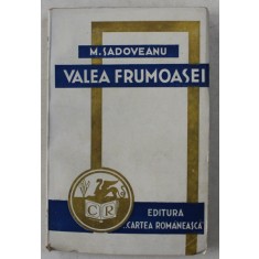 VALEA FRUMOASEI de M . SADOVEANU , 1943