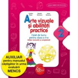 Arte vizuale și abilități practice - caiet de lucru pentru clasa a II-a