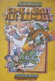 Cine a gasit vise frumoase - Lucia Olteanu - Ilustratii Damo Stefan - Editura Ion Creanga 1987 - Carte Povesti Copii