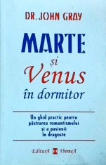 John Gray - Marte si Venus in dormitor. Un ghid practic pentru pastrarea