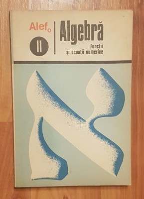 Algebra. Functii si ecuatii numerice de C. Gautier foto