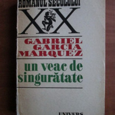 Gabriel Garcia Marquez - Un veac de singuratate