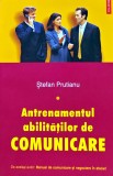 Cumpara ieftin Antrenamentul abilitatilor de comunicare (volumul 1) - 2004 - Stefan Prutianu ($I247)
