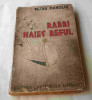Carte de colectie anii 1930 RABBI HAIES REFUL - Petru Manoliu - Ed. Ciornei