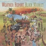 Black Market Remastered | Weather Report, Jazz, nova music