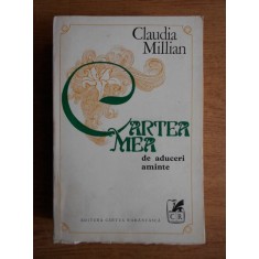 CARTEA MEA CU ADUCERI AMINTE - CLAUDIA MILLIAN