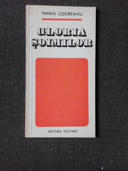 GLORIA SOIMILOR, VERSURI - MARIN CODREANU (CU DEDICATIA AUTORULUI PENTRU PETRU VINTILA)