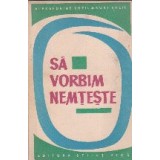 Sa vorbim nemteste. Exercitii lexicale