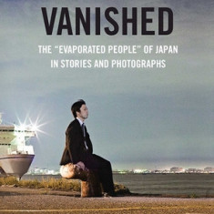 The Vanished: The ""Evaporated People"" of Japan in Stories and Photographs