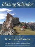 Blazing Splendor: The Memoirs of the Dzogchen Yogi