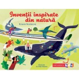 Inventii inspirate din natura, Kristen Nordstrom, ill. Paul Boston