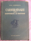 Carburatoare Pentru Autovehicule și Tractoare - Dinu Georgescu