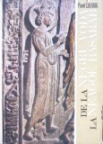 De la Negru Voda la Neagoe Basarab - Pavel Chihaia, Editura Academiei, 1976, Istorie Romania, Coperta Cartonata
