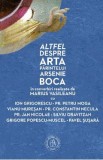 Altfel despre arta Parintelui Arsenie Boca - Marius Vasileanu