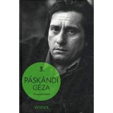 P&aacute;sk&aacute;ndi G&eacute;za v&aacute;logatott művei 3. - Versek - P&aacute;sk&aacute;ndi G&eacute;za