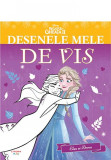 Regatul de gheata II Desenele mele de vis Elsa si Anna