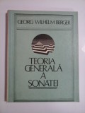 Cumpara ieftin TEORIA GENERALA A SONATEI - Georg Wilhelm BERGER