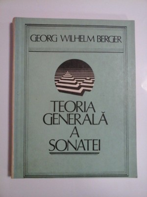 TEORIA GENERALA A SONATEI - Georg Wilhelm BERGER foto