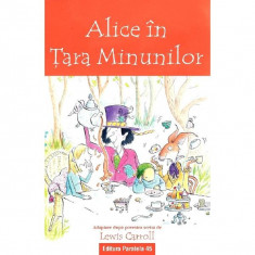 Alice in tara minunilor - lewis carroll