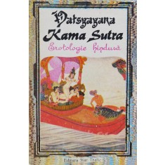 Kama Sutra Erotologie Hindusa - Vatsyayana , F765
