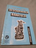 Cumpara ieftin DESCOPERIREA BANATULUI-GHEORGHE JURMA