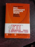 THIN REINFORCED CONCRETE SHELLS, SPECIAL ANALISYS PROBLEMS - VICTOR GIONCU (TEXT IN LIMBA ENGLEZA)