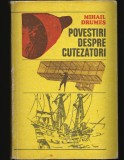 Povestiri Despre Cutezători - Mihail Drumeș - Carte Copii - Povesti Ilustrate