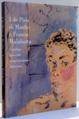 I DE PISIS DI MANLIO E FRANCA MALABOTTA , CATALOGO GENERALE COMPLETAMENTE ILLUSTRATO de MARCELLO TOFFANELLO , 1998 foto