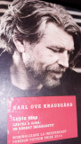 LUPTA MEA Cartea a doua:UN BARBAT INDRAGOSTIT Karl Ove Knausgard T