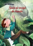 Ce ne invata: Jack si vrejul de fasole - ForYou