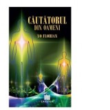 Cautatorul din oameni - Yo Florian