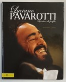 LUCIANO PAVAROTTI , LE TENOR DU PEUPLE par ALEXANDRE LATOUR , 2007