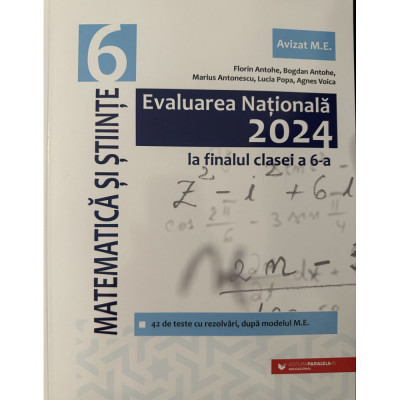 Evaluarea Nationala 2024. Clasa 6. Matematica si stiinte, Antohe Bogdan, Antohe Florin, Paralela 45 foto