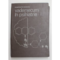 VADEMECUM IN PSIHIATRIE de CONSTANTIN GORGOS , 1985