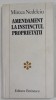 AMENDAMENT LA INSTINCTUL PROPRIETATII de MIRCEA NEDELCIU , 1983