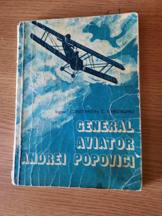 GENERAL AVIATOR ANDREI POPOVICI &ndash; CONSTANTIN GHEORGHIU (1978)
