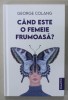 CAND ESTE O FEMEIE FRUMOASA ? de GEORGE COLANG , 2022