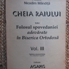 Cheia raiului de Protos. Nicodim Mandita (Vol. 3) Agapis, 1993