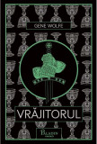 Vrajitorul | Gene Wolfe