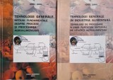Tehnologii Generale in Industria Alimentara (2 Volume) - Ionel Jianu - Carte Noua/Anticariat