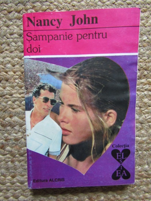 Sampanie pentru doi &ndash; Nancy John - Roman de Dragoste