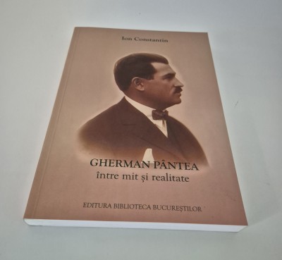 Ion Constantin Gherman Pantea in tre mit si realitate Carte cu autograf foto