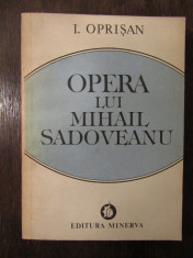 OPERA LUI MIHAIL SADOVEANU - I. OPRISAN foto