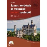 Sz&iacute;nes k&eacute;rd&eacute;sek &eacute;s v&aacute;laszok n&eacute;met nyelvből - B1 szint (CD-mell&eacute;klettel) - CD-mell&eacute;klettel - Veres M&aacute;ria